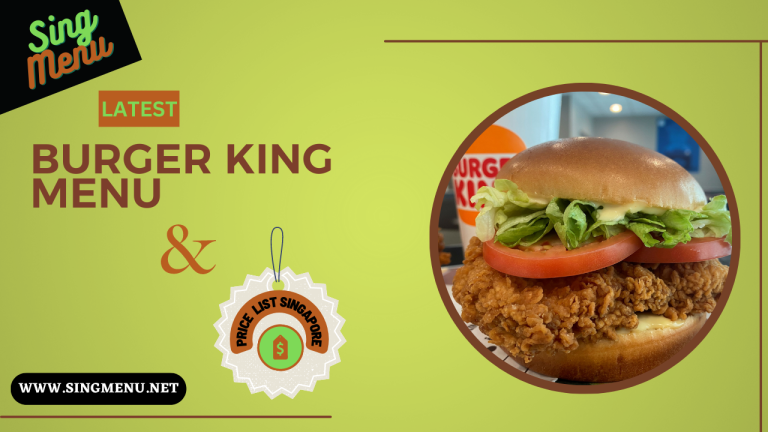 Burger King Menu & Price List Singapore 2024