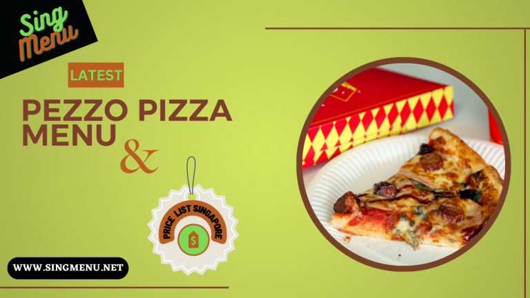 Pezzo Pizza Menu & Price List Singapore 2023