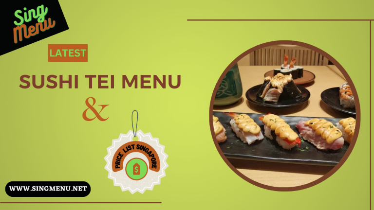 Sushi Tei Menu & Price List Singapore 2023